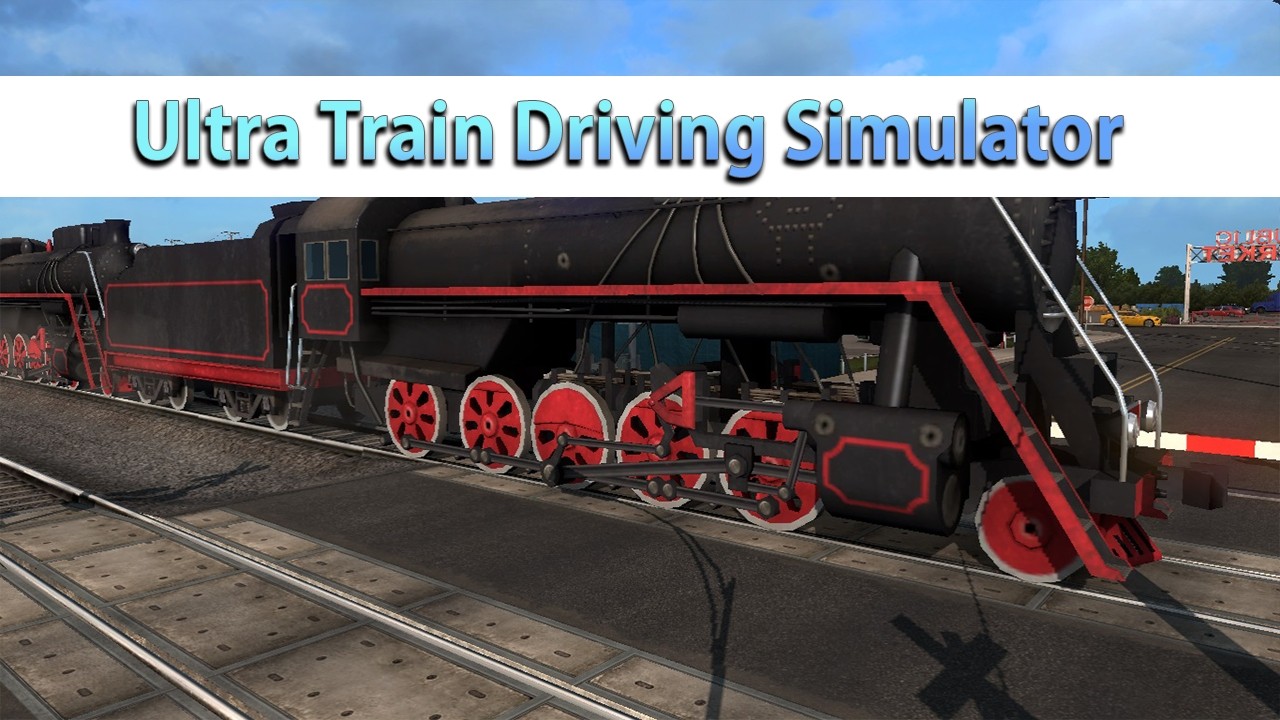 超级列车驾驶模拟器游戏手机版下载（Ultra Train Driving Simulator） v1.01