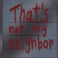 That＇s not my neighbor游戏免费汉化版 v1.0